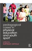 Pedagogical Cases in Physical Education and Youth Sport