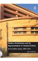 Modern Architecture and its Representation in Colonial Eritrea