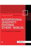 Interpersonal Sensitivity: Entering Others’ Worlds