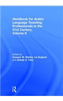 Handbook for Arabic Language Teaching Professionals in the 21st Century, Volume II