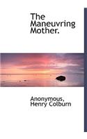 The Maneuvring Mother.