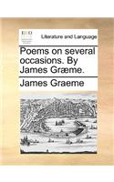 Poems on Several Occasions. by James Gr]me.