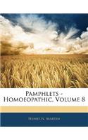 Pamphlets - Homoeopathic, Volume 8