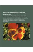 Neighborhoods in Denver, Colorado: Cheesman Park, Denver, Stapleton International Airport, Alamo Placita, Denver, Jefferson Park, Denver, Lodo