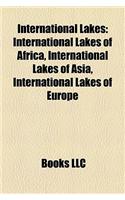 International Lakes: International Lakes of Africa, International Lakes of Asia, International Lakes of Europe