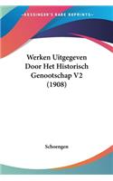 Werken Uitgegeven Door Het Historisch Genootschap V2 (1908): (Chinese)