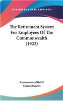 The Retirement System for Employees of the Commonwealth (1922)