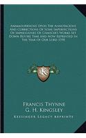 Animaduersions Upon the Annotacions and Corrections of Some Imperfections of Impressiones of Chaucer's Works Set Down Before Time and Now Reprinted in the Year of Our Lord 1598