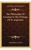 Philosophy of Creation in the Writings of St. Augustine