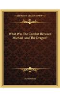 What Was the Combat Between Michael and the Dragon?