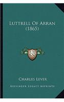 Luttrell of Arran (1865)