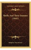 Shells And Their Inmates (1841): (English)