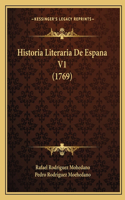 Historia Literaria De Espana V1 (1769)