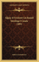 A grip Af Fyrirlestri Um Baejalif Islendinga I Canada (1893)