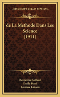 de La Methode Dans Les Science (1911)