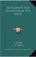 Zeitschrift Fur Psychologie V73 (1915)