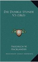 Die Dunkle Stunde V3 (1863)