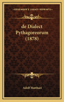 de Dialect Pythagoreorum (1878)