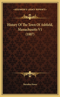 History Of The Town Of Ashfield, Massachusetts V1 (1887)