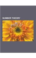 Number Theory: Natural Number, Euler's Totient Function, P-Adic Number, Coprime, Factorial, Euclid, List of Mathematical Functions, F