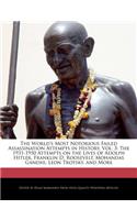 The World's Most Notorious Failed Assassination Attempts in History, Vol. 3: The 1931-1950 Attempts on the Lives of Adolph Hitler, Franklin D. Roosevelt, Mohandas Gandhi, Leon Trotsky, and More
