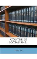 Contre Le Socialisme...