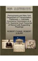 Pennsylvania and New York Department of Transportation, Petitioners, V. Interstate Commerce Commission et al. U.S. Supreme Court Transcript of Record with Supporting Pleadings