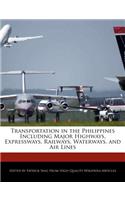 Transportation in the Philippines Including Major Highways, Expressways, Railways, Waterways, and Air Lines