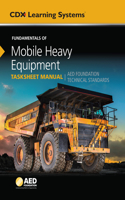 Fundamentals of Mobile Heavy Equipment Tasksheet Manual