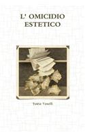 L' Omicidio Estetico