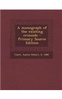 A Monograph of the Existing Crinoids - Primary Source Edition