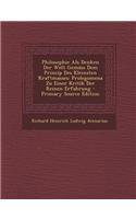 Philosophie ALS Denken Der Welt Gemass Dem Princip Des Kleinsten Kraftmasses: Prolegomena Zu Einer Kritik Der Reinen Erfahrung - Primary Source Edition