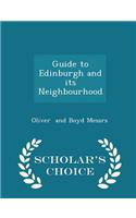 Guide to Edinburgh and Its Neighbourhood - Scholar's Choice Edition