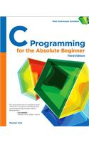 C Programming for the Absolute Beginner