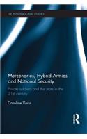 Mercenaries, Hybrid Armies and National Security