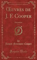 Oeuvres de J. F. Cooper, Vol. 1: Précaution (Classic Reprint)