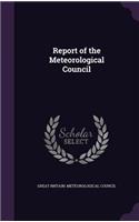 Report of the Meteorological Council