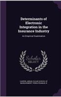 Determinants of Electronic Integration in the Insurance Industry