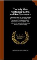 Holy Bible Containing the Old and New Testaments