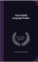 Third-[fifth] Language Reader