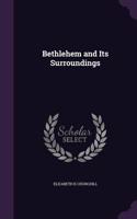 Bethlehem and Its Surroundings