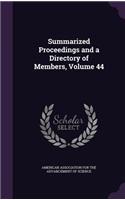 Summarized Proceedings and a Directory of Members, Volume 44