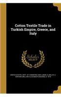 Cotton Textile Trade in Turkish Empire, Greece, and Italy