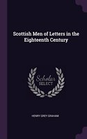 Scottish Men of Letters in the Eighteenth Century