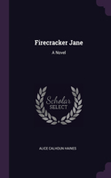 Firecracker Jane