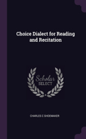 Choice Dialect for Reading and Recitation