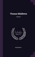 Thomas Middleton; Volume 2