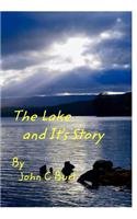The Lake and It's Story.