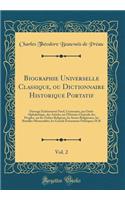 Biographie Universelle Classique, Ou Dictionnaire Historique Portatif, Vol. 2