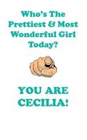 CECILIA is The Prettiest Affirmations Workbook Positive Affirmations Workbook Includes: Mentoring Questions, Guidance, Supporting You